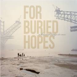 For Buried Hopes : A Thousand Bridges to Cross